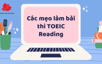 Các mẹo làm bài thi TOEIC Reading