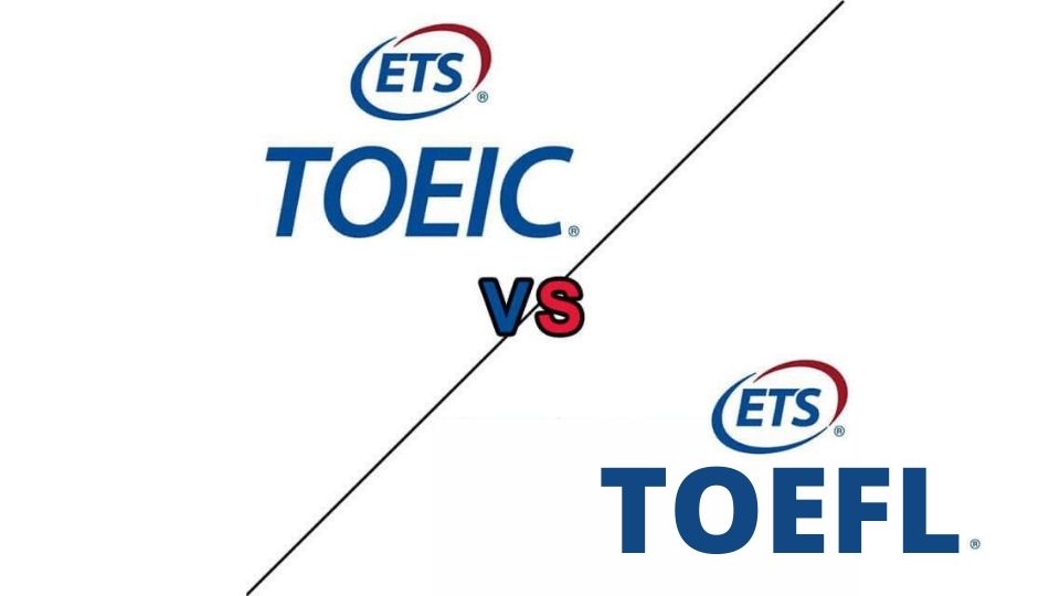 Lý do nên chọn TOEIC và TOEFL, bạn có biết?