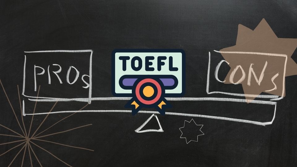 Thi TOEFL có lợi, có hại như thế nào?